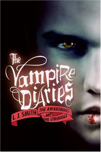 Vampire Diaries 1 And 2: The Awakening And The Struggle
