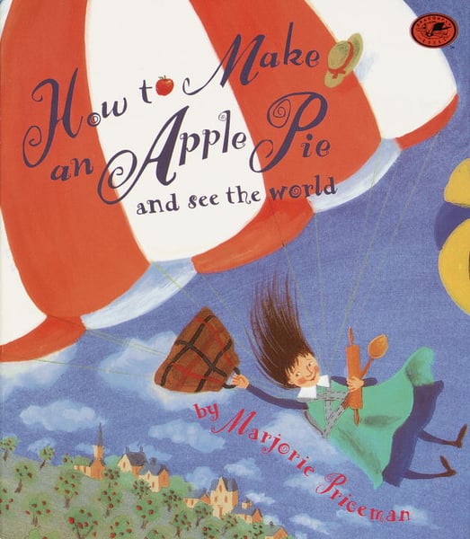 How To Make An Apple Pie And See The World