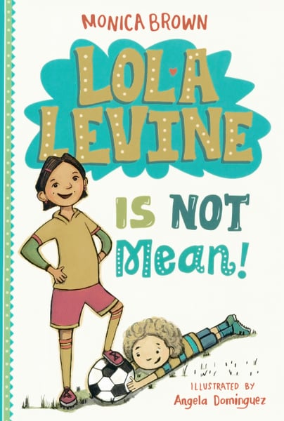 Lola Levine Is Not Mean!