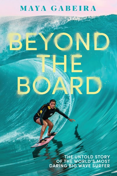 Beyond The Board: The Untold Story Of The Daring Big Wave Surfer