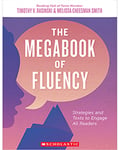 Megabook Of Fluency: Strategies And Texts To Engage All Readers, The