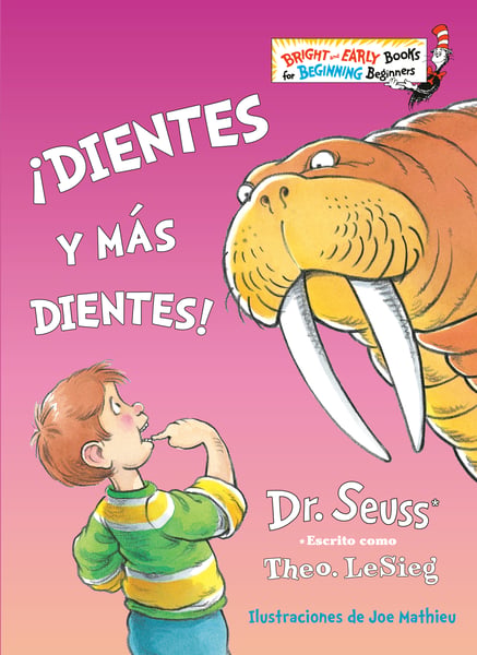 Dientes Y Mas Dientes! (The Tooth Book)