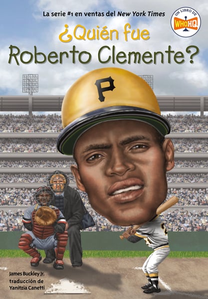 Quien Fue Roberto Clemente? (Who Was Roberto Clemente)