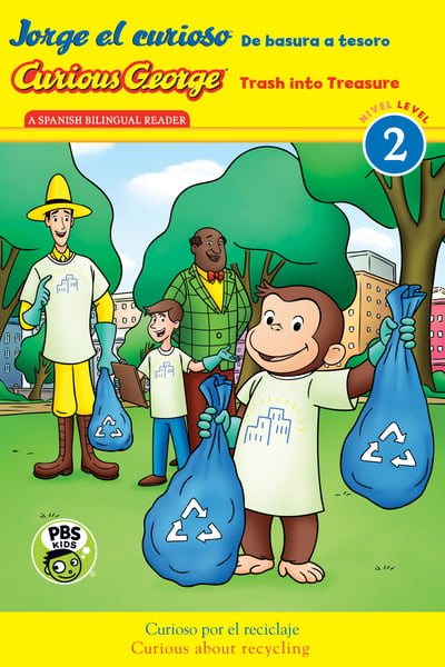 Curious George: Trash Into Treasure / Jorge El Curioso: De Basura A Tesoro