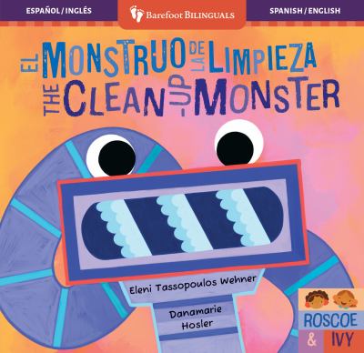 Clean-Up Monster / El Monstruo De La Limpieza (Board Book), The