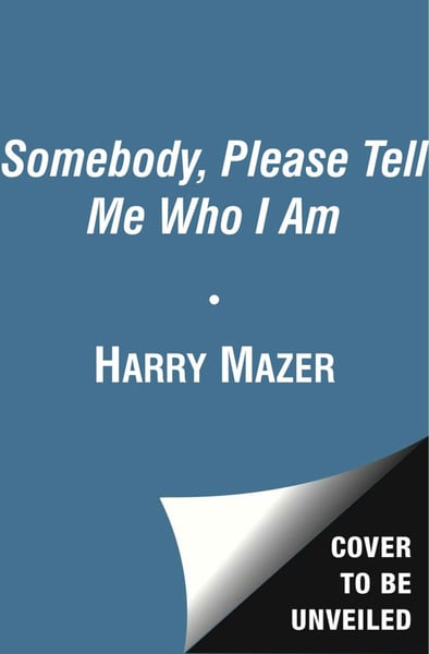 Somebody, Please Tell Me Who I Am
