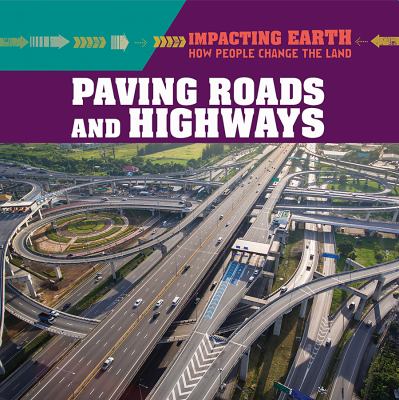 Paving Roads And Highways