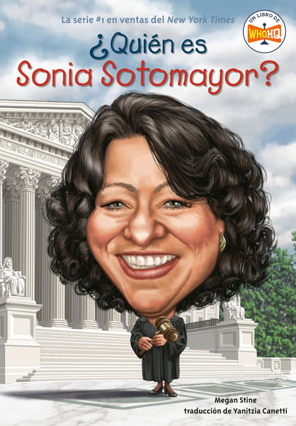 Quien Es Sonia Sotomayor? (Who Is Sonia Sotomayor?)