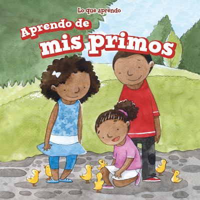 Aprendo De Mis Primos (I Learn From My Cousins)