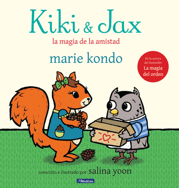 Kiki & Jax La Magia De La Amistad (Kiki & Jax The Life-Changing Magic Of Friendship)