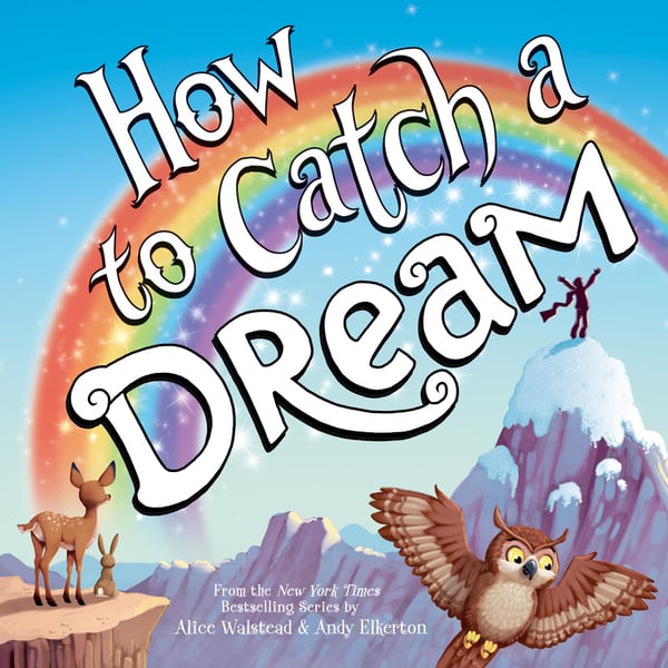 How To Catch A Dream