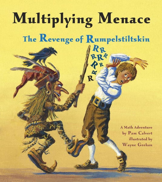 Multiplying Menace: The Revenge Of Rumpelstiltskin