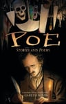 Poe: Stories And Poems: A Graphic Novel Adaptation