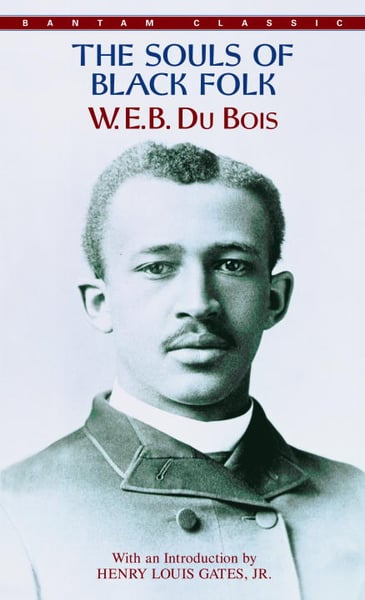Souls Of Black Folk (Bantam Classic), The