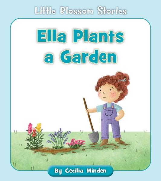 Ella Plants A Garden