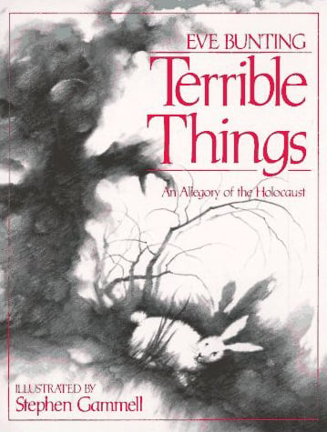 Terrible Things: An Allegory Of The Holocaust