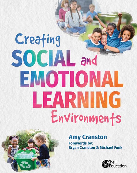 Creating Social And Emotional Learning Environments