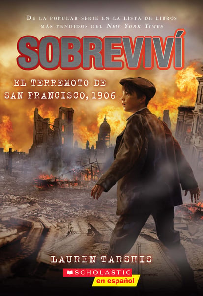Sobrevivi El Terremoto De San Francisco, 1906 (I Survived The San Francisco Earthquake, 1906)