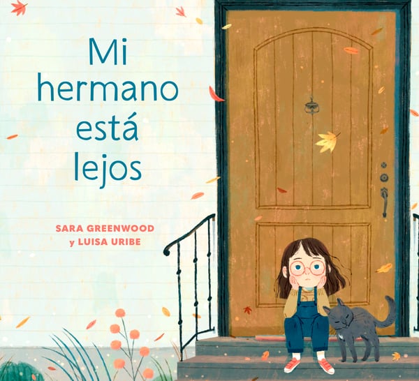 Mi Hermano Esta Lejos (My Brother Is Away)