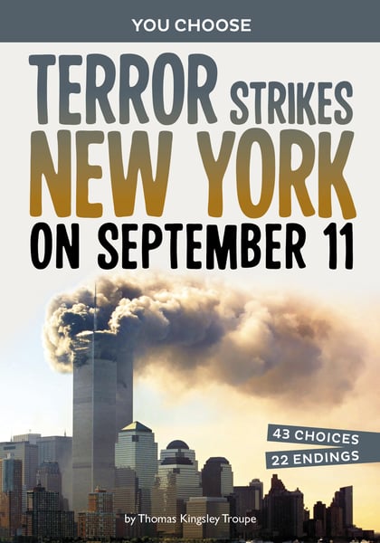 Terror Strikes New York On September 11: A History-Seeking Adventure1
