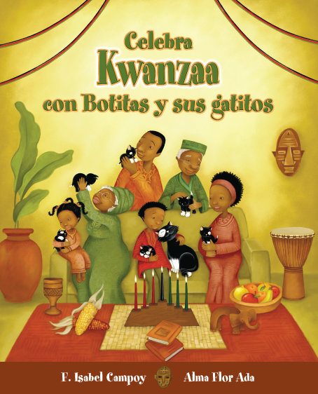 Celebra Kwanzaa Con Botitas Y Sus Gatitos (Celebrate Kwanzaa With Boots And Her Kittens)