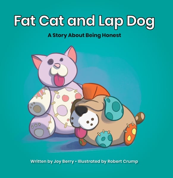 Fat Cat and Lap Dog: A Story About Being Honest