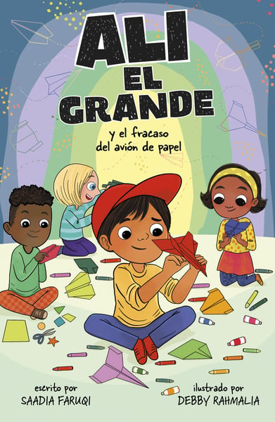 Ali El Grande Y El Fracaso Del Avion De Papel (Ali The Great And The Paper Airplane Flop)