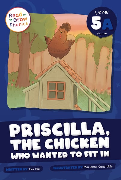 Priscilla, The Chicken Who Wanted To Fit In: Level 5A