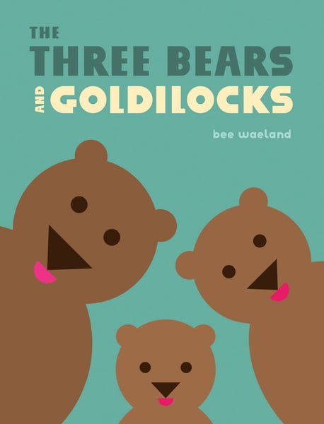 Three Bears And Goldilocks, The