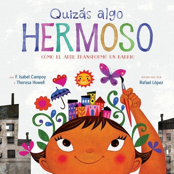 Quizas Algo Hermoso (Maybe Something Beautiful)