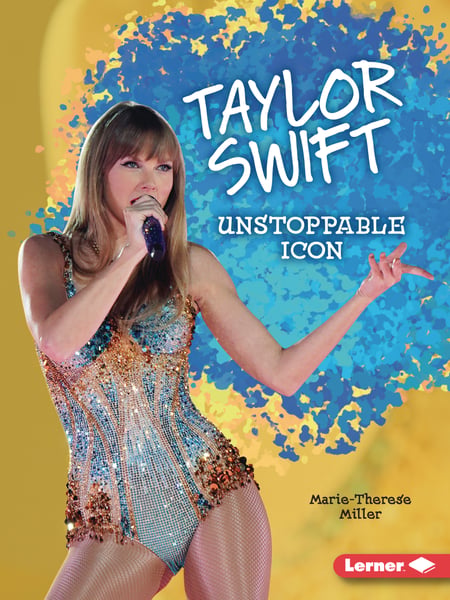Taylor Swift: Unstoppable Icon