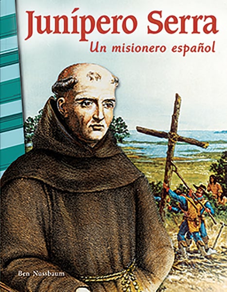 Junipero Serra: Un Misionero Espanol (Junipero Serra: A Spanish Missionary)