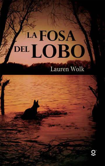 La Fosa Del Lobo (Wolf Hollow)