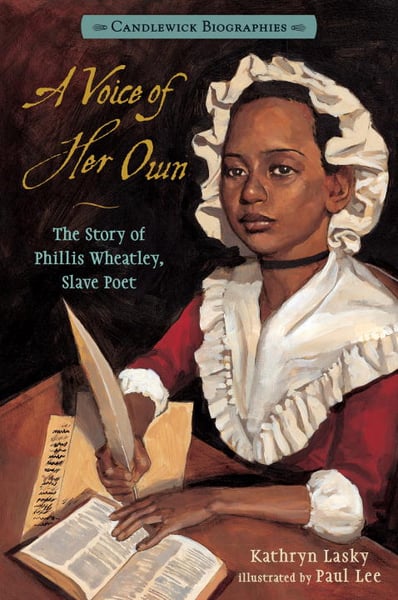 Voice Of Her Own: A Story Of Phillis Wheatley, Slave Poet, A