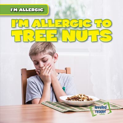 I'm Allergic To Tree Nuts