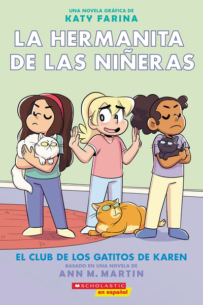 El Club De Los Gatitos De Karen (Karen's Kittycat Club) (Graphic Novel)