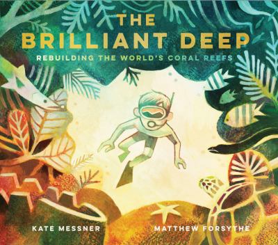 Brilliant Deep: Rebuilding The World's Coral Reefs, The