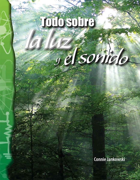Todo Sobre La Luz Y El Sonido (All About Light And Sound)