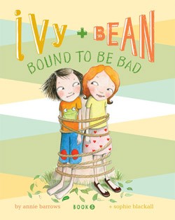 Ivy And Bean Bound To Be Bad