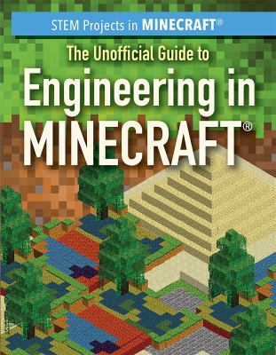 Unofficial Guide To Engineering In Minecraft, The