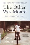 Other Wes Moore: One Name, Two Fates, The