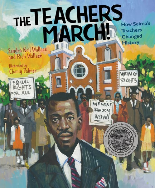 Teachers March! How Selma's Teachers Changed History, The