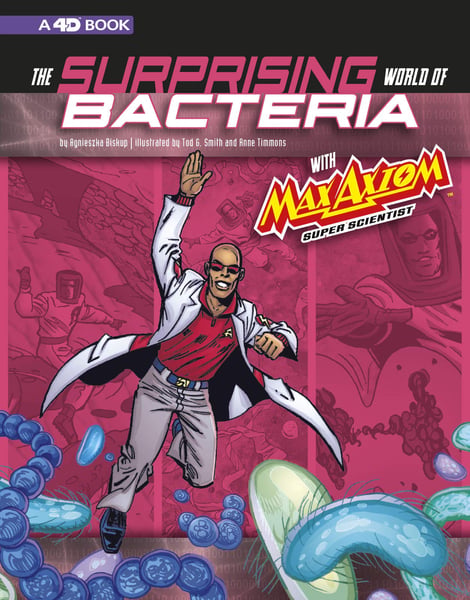 Surprising World Of Bacteria With Max Axiom, Super Scientist, The