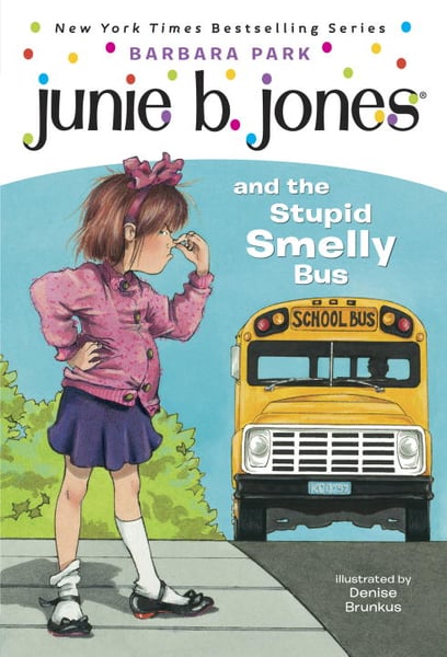 Junie B. Jones And The Stupid Smelly Bus