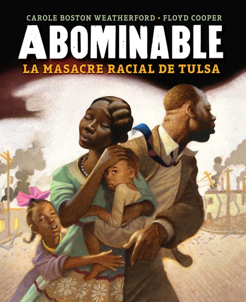Abominable: La Masacre Racial De Tulsa (Unspeakable: The Tulsa Race Massacre)