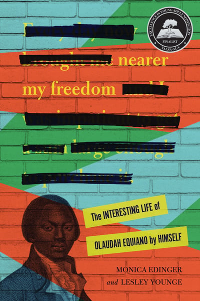 Nearer My Freedom: The Interesting Life Of Olaudah Equiano By Himself
