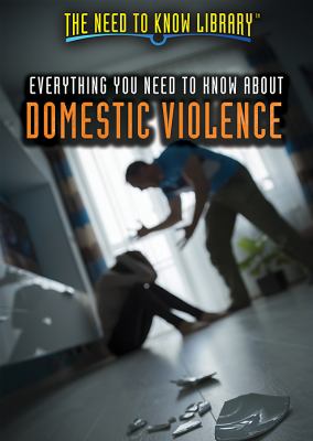 Everything You Need To Know About Domestic Violence