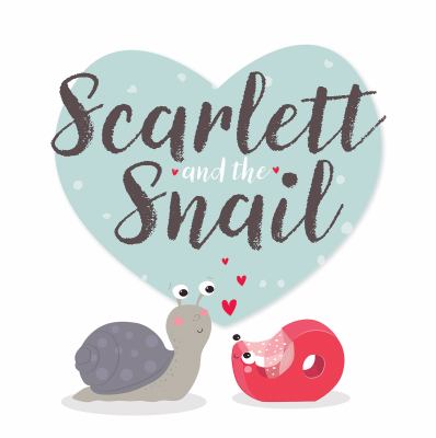 Scarlett And The Snail