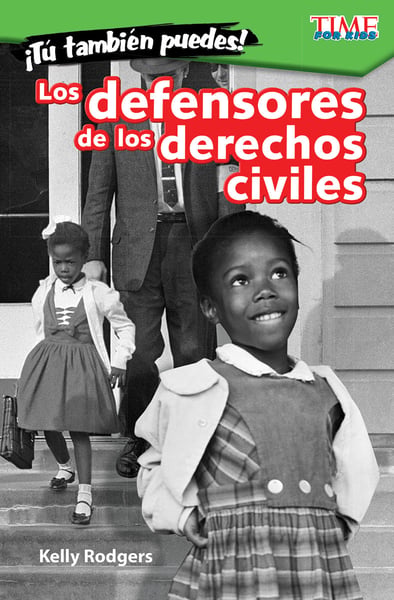 Tu Tambien Puedes! Los Defensores De Los Derechos Civiles (You Can Too! Civil Rights Champions)
