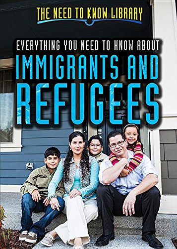 Everything You Need To Know About Immigrants And Refugees